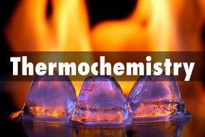 ताप रसायन thermochemistry in hindi