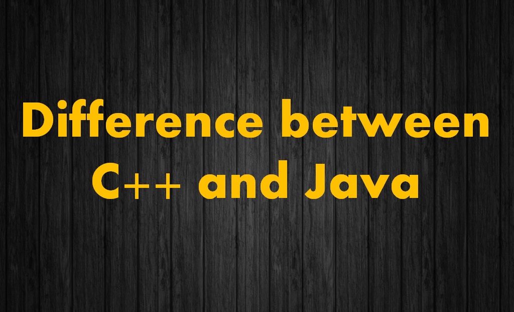 Difference between C++ and Java in hindi